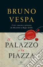 Il palazzo e la piazza. E-book. Formato EPUB ebook