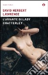 L' amante di Lady Chatterley. E-book. Formato EPUB ebook di David H. Lawrence