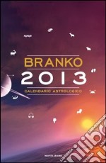 Calendario astrologico 2013. Guida giornaliera segno per segno. E-book. Formato EPUB ebook