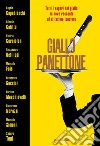 Giallo Panettone. E-book. Formato EPUB ebook