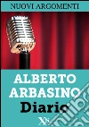 Diario. E-book. Formato EPUB ebook di Alberto Arbasino