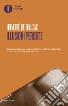 Illusioni perdute. E-book. Formato EPUB ebook di Honoré de Balzac