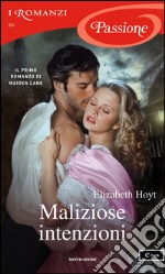 Maliziose intenzioni. E-book. Formato EPUB ebook