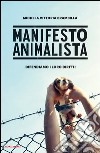 Manifesto animalista. E-book. Formato EPUB ebook