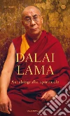Autobiografia spirituale. E-book. Formato EPUB ebook di Gyatso Tenzin (Dalai Lama)