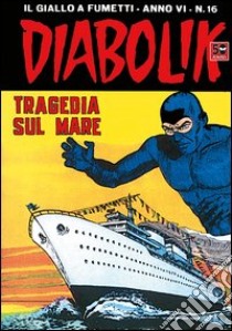 Diabolik. E-book. Formato EPUB ebook di Angela Giussani