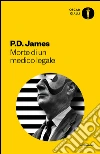 Morte di un medico legale. E-book. Formato EPUB ebook di P. D. James