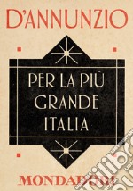 Per la più grande Italia. E-book. Formato EPUB ebook