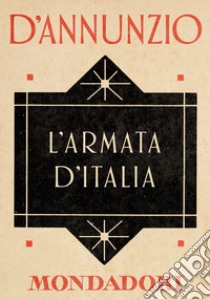 L' Armata d'Italia. E-book. Formato EPUB ebook di Gabriele D'Annunzio