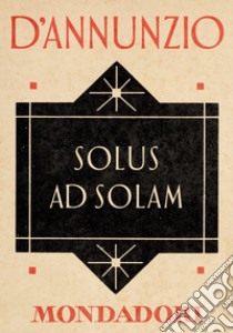 Solus ad solam. E-book. Formato EPUB ebook di Gabriele D'Annunzio