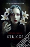 La promessa immortale. Striges. E-book. Formato EPUB ebook di Barbara Baraldi