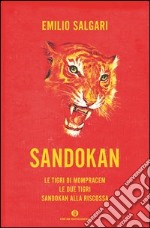 Sandokan: Le tigri di Mompracem-Le due tigri-Sandokan alla riscossa. E-book. Formato EPUB ebook