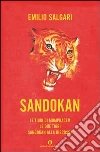 Sandokan: Le tigri di Mompracem-Le due tigri-Sandokan alla riscossa. E-book. Formato EPUB ebook di Emilio Salgari