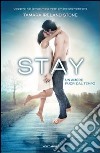 Stay. Un amore fuori dal tempo. E-book. Formato EPUB ebook