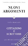 Cittadino e scrittore. 5 anni dalla scomparsa di Enzo Siciliano. E-book. Formato EPUB ebook