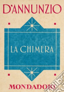 La chimera. E-book. Formato EPUB ebook di Gabriele D'Annunzio