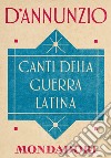 Canti della guerra latina. E-book. Formato EPUB ebook