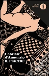 Il piacere. E-book. Formato EPUB ebook di Gabriele D'Annunzio