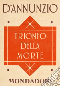 Trionfo della morte. E-book. Formato EPUB ebook di Gabriele D'Annunzio