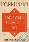 Forse che sì forse che no. E-book. Formato EPUB ebook