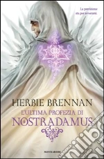 L' ultima profezia di Nostradamus. E-book. Formato EPUB