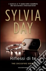 Riflessi di te. The crossfire trilogy. E-book. Formato EPUB ebook