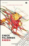 Rabbia. Una biografia orale di Buster Casey. E-book. Formato EPUB ebook di Chuck Palahniuk
