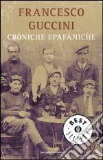 Cròniche epafàniche. E-book. Formato EPUB ebook