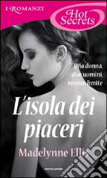 L' isola dei piaceri. E-book. Formato EPUB ebook