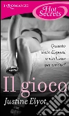 Il gioco. E-book. Formato EPUB ebook di Justine Elyot