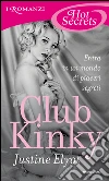 Club Kinky. E-book. Formato EPUB ebook di Justine Elyot