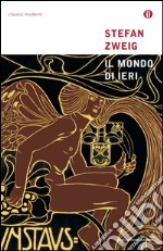 Il mondo di ieri. Ricordi di un europeo. E-book. Formato EPUB ebook