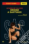 Ordine a Santiago. E-book. Formato EPUB ebook di Gérard de Villiers