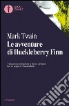 Le avventure di Huckleberry Finn. E-book. Formato EPUB ebook di Mark Twain