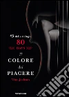 Il colore del piacere. 80 days. Rosso. E-book. Formato EPUB ebook di Vina Jackson