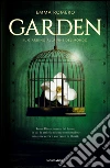 Garden. Il giardino alla fine del mondo. E-book. Formato EPUB ebook di Emma Romero