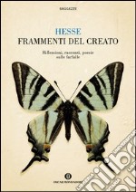 Frammenti del creato. Riflessioni, racconti, poesie sulle farfalle. E-book. Formato EPUB ebook