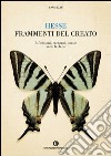 Frammenti del creato. Riflessioni, racconti, poesie sulle farfalle. E-book. Formato EPUB ebook
