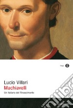 Machiavelli. Un italiano del Rinascimento. E-book. Formato EPUB ebook