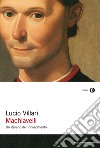 Machiavelli. Un italiano del Rinascimento. E-book. Formato EPUB ebook di Lucio Villari
