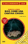 Buio come una cantina chiusa. E-book. Formato EPUB ebook