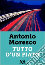 Tutto d'un fiato. E-book. Formato EPUB ebook