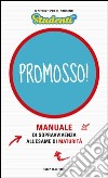 Promosso! Manuale di sopravvivenza all'esame di maturità. E-book. Formato EPUB ebook