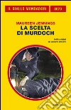 La scelta di Murdoch. E-book. Formato EPUB ebook di Maureen Jennings