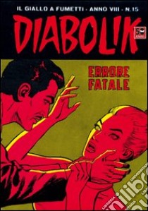 Diabolik. E-book. Formato EPUB ebook di Angela Giussani