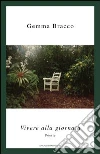 Vivere alla giornata. E-book. Formato EPUB ebook di Gemma Bracco