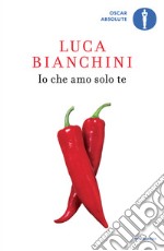 Io che amo solo te. E-book. Formato EPUB ebook