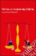 La storia di Valore D. E-book. Formato EPUB ebook