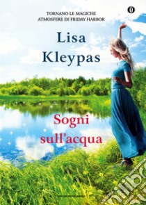 Sogni sull'acqua. Ediz. speciale. E-book. Formato EPUB ebook di Lisa Kleypas