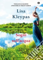 Sogni sull'acqua. Ediz. speciale. E-book. Formato EPUB ebook